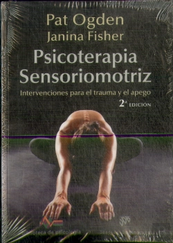 Bertrand.pt - Psicoterapia Sensoriomotriz. Intervenciones Para El Trauma Y El Apego