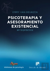 Psicoterapia Y Asesoramiento Existencial En La Practica