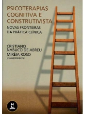 Psicoterapias Cognitiva e Construtivista