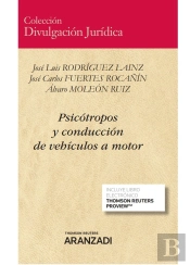 Psicótropos Y Conducción De Vehículos A Motor (Papel + E-Book)
