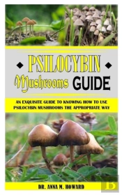 Psilocybin Mushrooms Guide