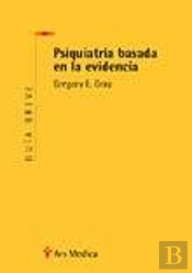 Psiquiatr¡A Basada En La Evicencia. Gu¡A Breve