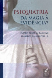 Psiquiatria - Da Magia à Evidência?