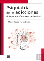 Psiquiatría De Las Adicciones