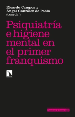 Bertrand.pt - Psiquiatría E Higiene Mental En El Primer Franquismo