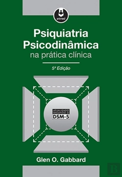 Bertrand.pt - Psiquiatria Psicodinâmica na Prática Clínica