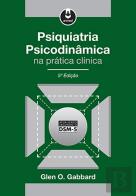 Psiquiatria Psicodinâmica na Prática Clínica