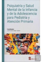 Psiquiatria Y Salud Mental De La Infancia Y De La Adolescencia Para Pediatria Y