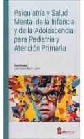 Psiquiatria Y Salud Mental De La Infancia Y De La Adolescencia Para Pediatria Y