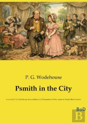 Psmith In The City - A Novel By P G Wodehouse First