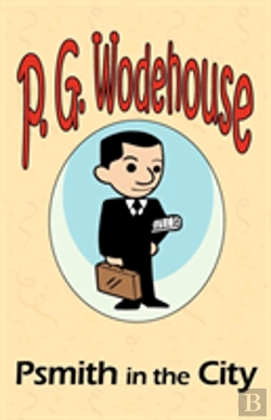 Bertrand.pt - Psmith In The City - From The Manor Wodehouse Collection