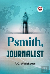 Psmith, Journalist (Edition2023)