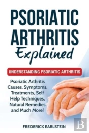 Psoriatic Arthritis Explained
