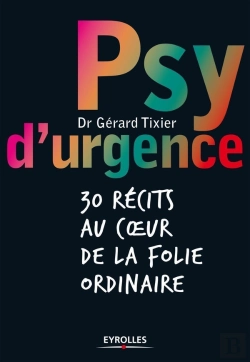 Bertrand.pt - Psy D'Urgence : 30 Récits Au Coeur De La Folie Ordinaire