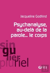 Psychanalyse Au-Delà De La Parole Le Corps