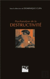 Psychanalyse De La Destructivité