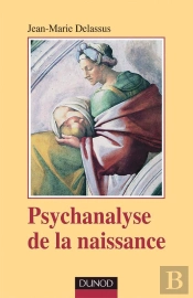 Psychanalyse De La Naissance