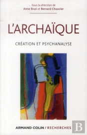 Psychanalyse De L'Archaïque