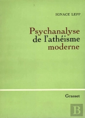 Psychanalyse De L'Atheisme Moderne