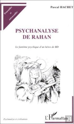 Bertrand.pt - Psychanalyse De Rahan ; Le Fantôme Psychique D'Un Héros De Bd