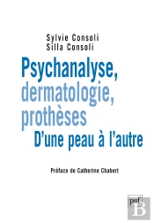 Psychanalyse, Dermatologie, Prothèses : D'Une Peau À L'Autre