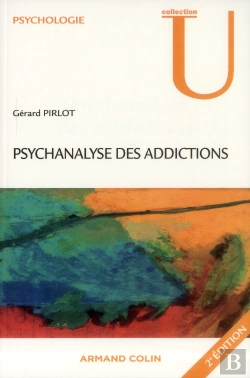 Bertrand.pt - Psychanalyse Des Addictions