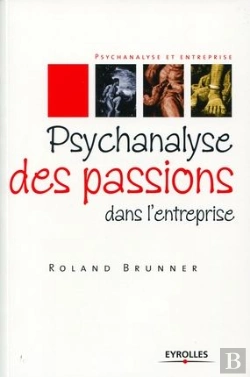 Bertrand.pt - Psychanalyse Des Passions Dans L'Entreprise
