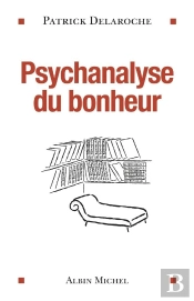 Psychanalyse Du Bonheur