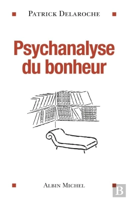 Bertrand.pt - Psychanalyse Du Bonheur