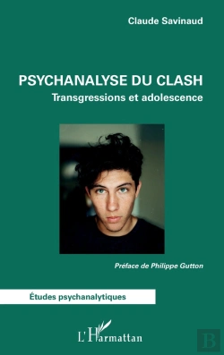 Bertrand.pt - Psychanalyse Du Clash : Transgressions Et Adolescence