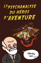 Psychanalyse Du Héros D'Aventure