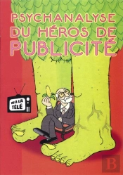 Psychanalyse Du Héros De Publicité