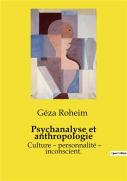 Psychanalyse Et Anthropologie