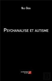 Psychanalyse Et Autisme