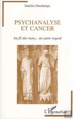 Bertrand.pt - Psychanalyse Et Cancer, Au Fil Des Mots... Un Autre Regard