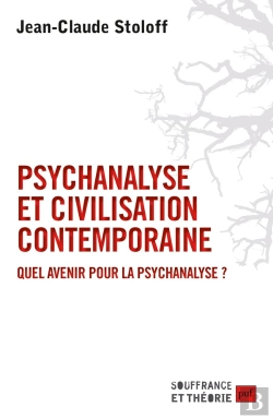 Bertrand.pt - Psychanalyse Et Civilisation Contemporaine ; Quel Avenir Pour La Psychanalyse ?
