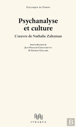 Bertrand.pt - Psychanalyse Et Culture ; L'Oeuvre De Nathalie Zaltzman