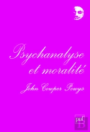 Psychanalyse Et Moralité : Préface De Denis Grozdanovitch