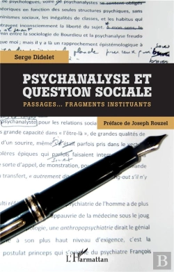 Bertrand.pt - Psychanalyse Et Question Sociale ; Passages...Fragments Instituants