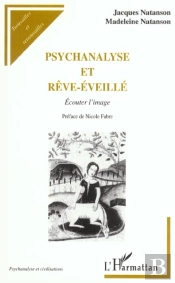 Psychanalyse Et Reve-Eveille ; Ecouter L'Image