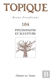 Psychanalyse Et Sculpture