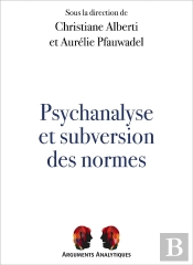 Psychanalyse Et Subversion Des Normes