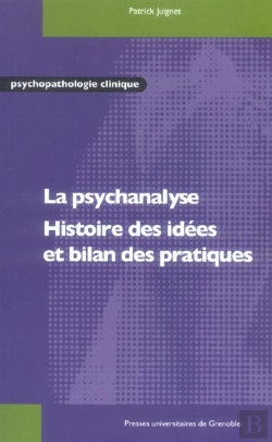 Bertrand.pt - Psychanalyse - Histoire Des Idees Et Bilan Des Pratiques