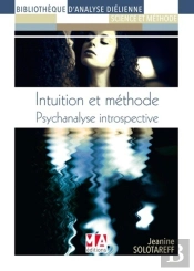 Psychanalyse Introspective : Intuition Et Méthode