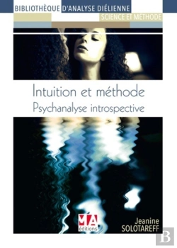 Bertrand.pt - Psychanalyse Introspective : Intuition Et Méthode
