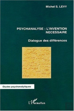 Bertrand.pt - Psychanalyse: L'Invention Nécessaire : Dialogue Des Différences