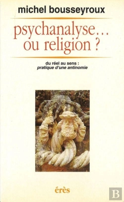 Bertrand.pt - Psychanalyse... Ou Religion ?