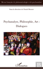 Psychanalyse, Philosophie, Art ; Dialogues