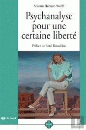 Psychanalyse Pour Une Certaine Liberté
