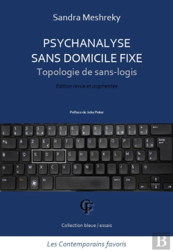 Bertrand.pt - Psychanalyse Sans Domicile Fixe ; Topologie De Sans-Logis (Nouvelle Édition Revue Et Augmentée)
